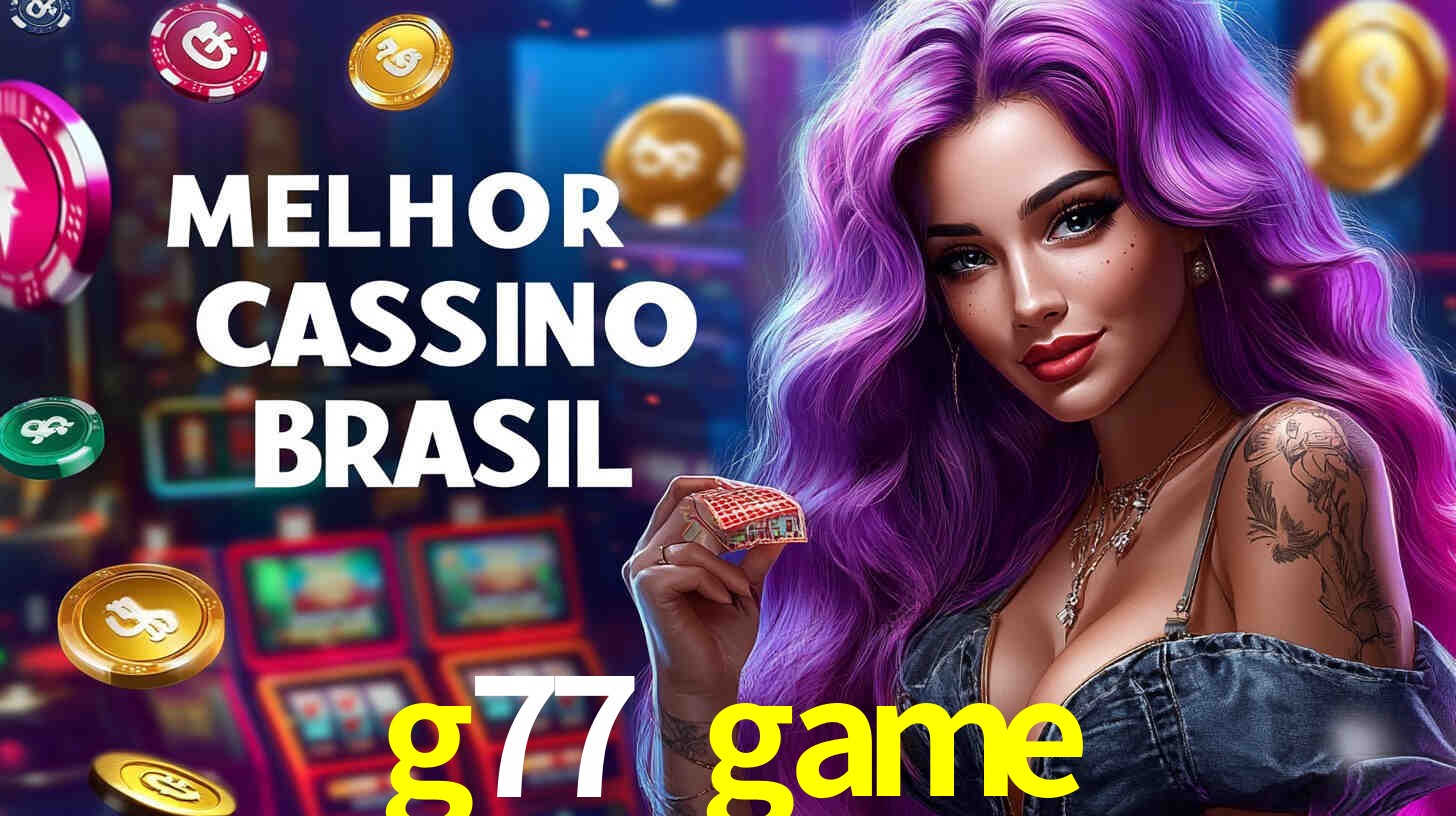 A Experiência Imersiva dos Cassinos Ao Vivo no g77 game