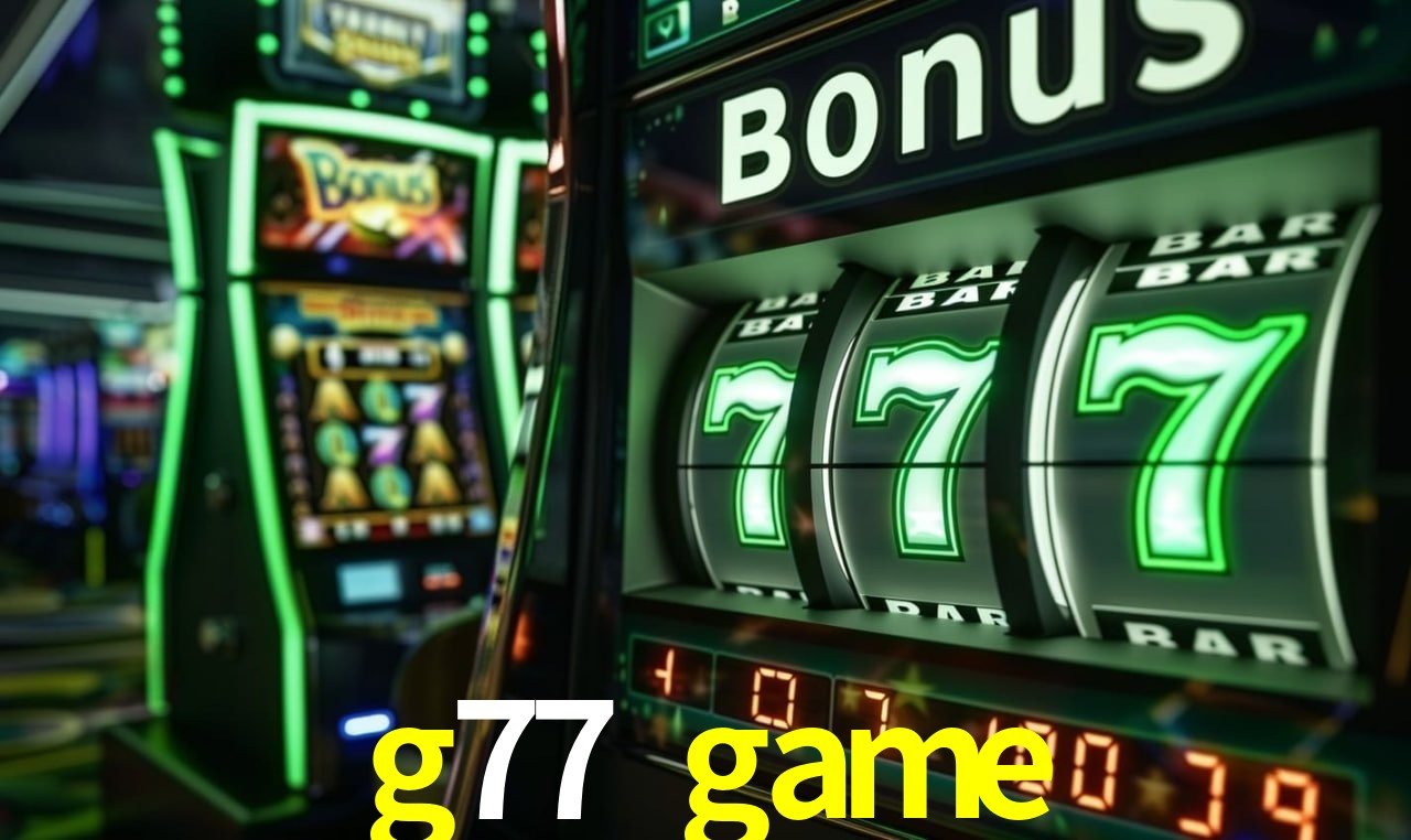 Bonus Features g77 game