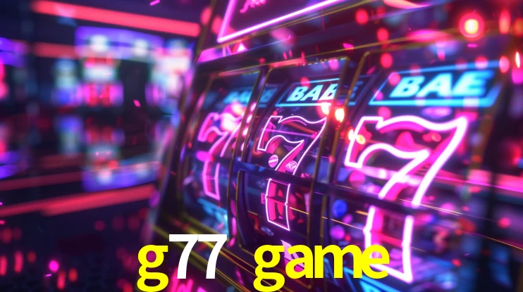 Slot Games g77 game