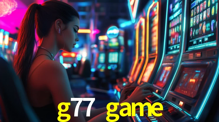 g77 game