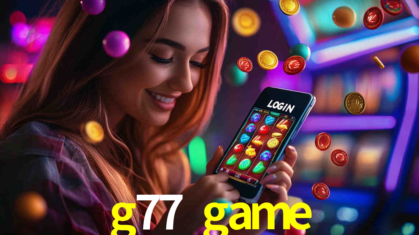 g77 game,pg77 game.com