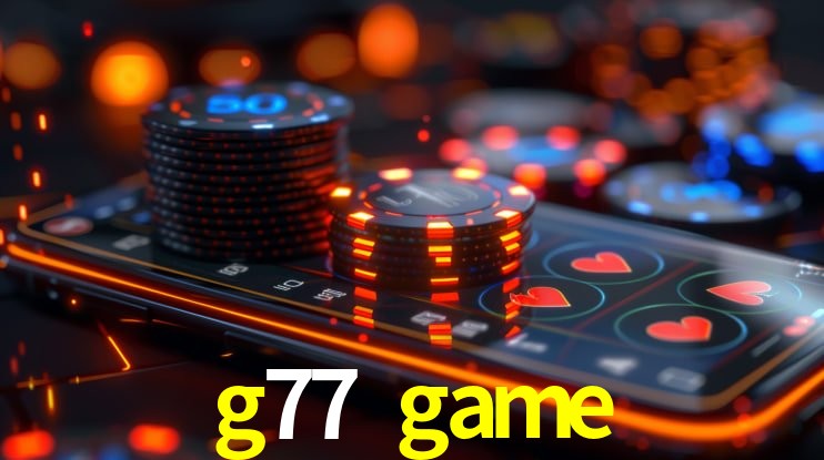 Welcome Bonus g77 game