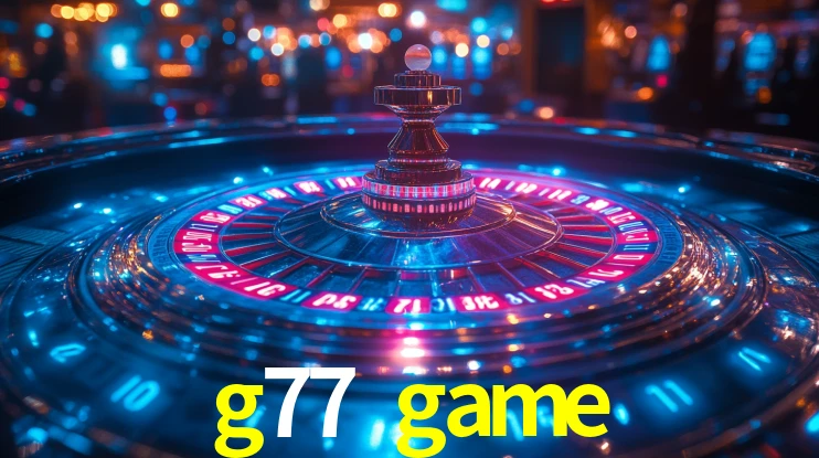 g77 game,g77.game