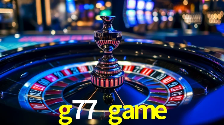 g77 game bet