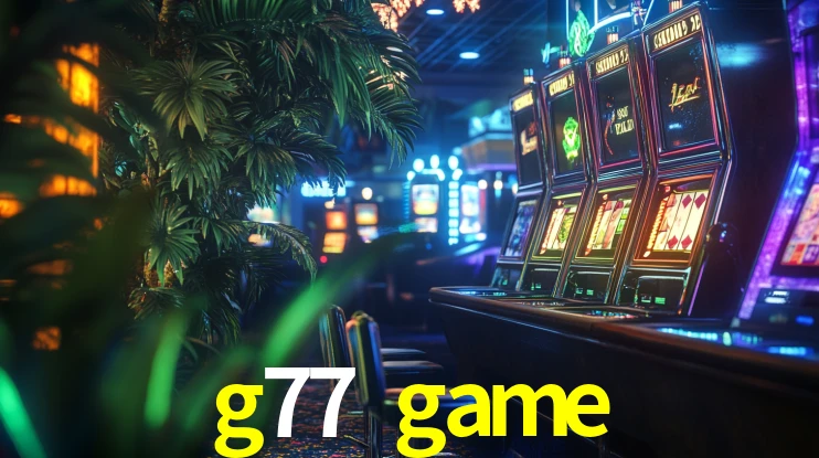 Welcome Bonus g77 game