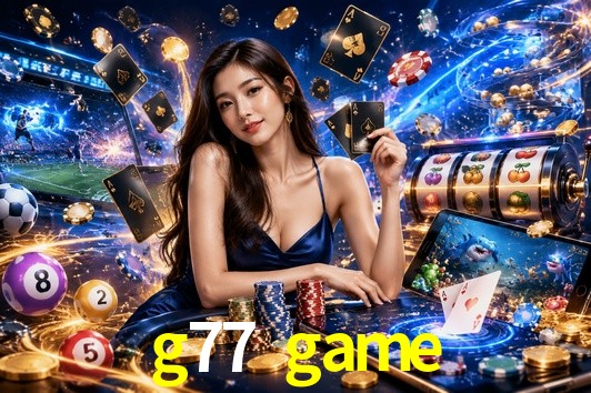 Quick Registration g77 game
