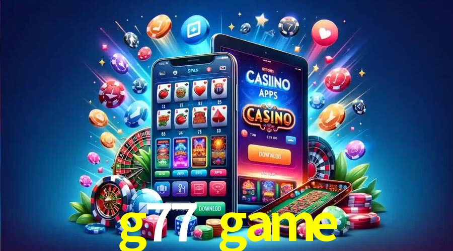 Exclusive Offers g77 game