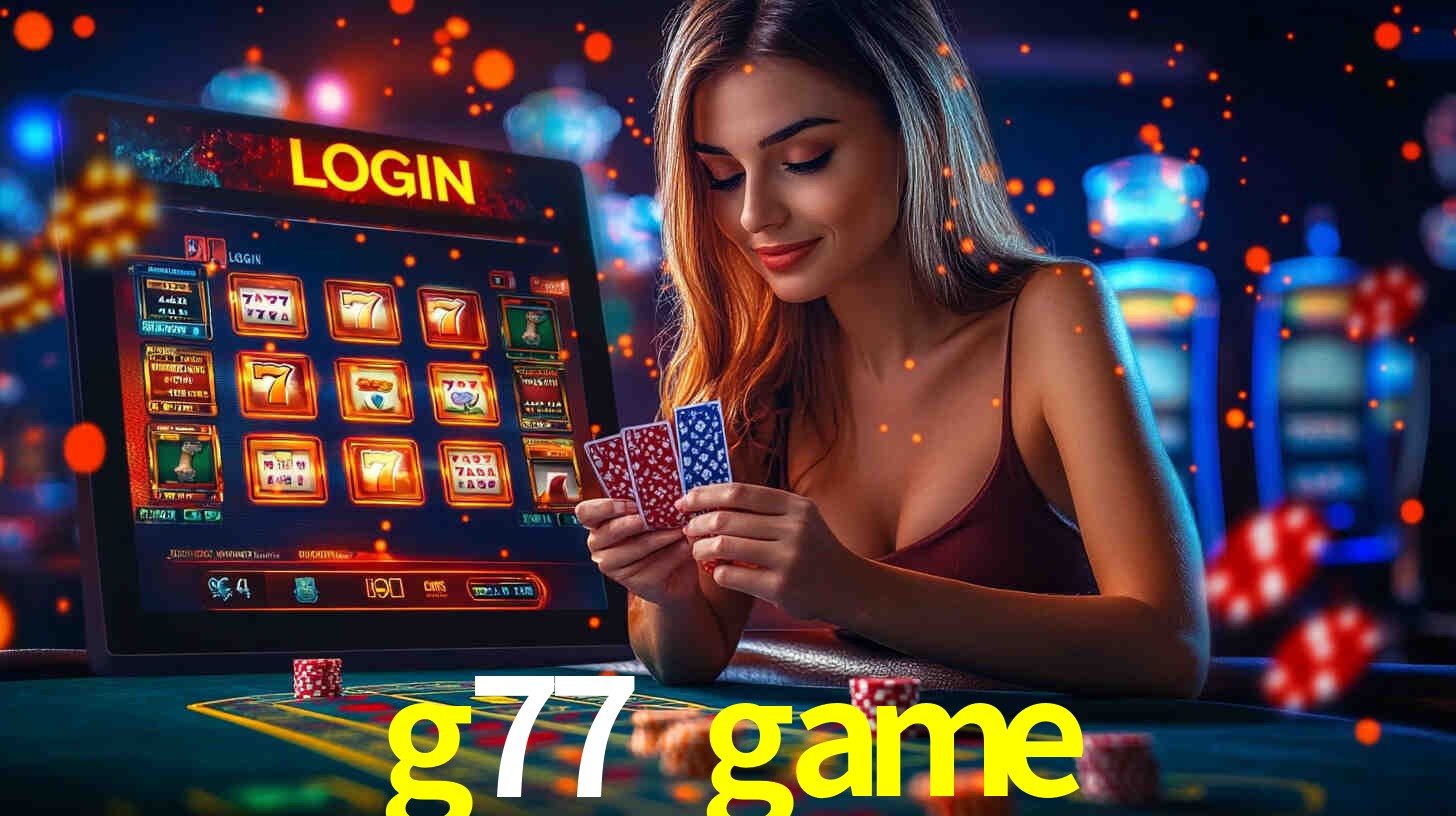 g77 game,g77.game