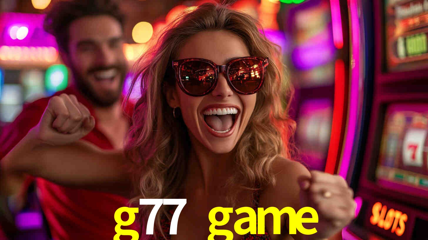 Descubra o Programa VIP da g77 game: Vantagens Exclusivas para Jogadores