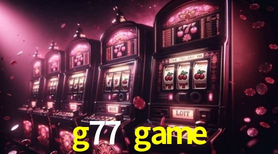 Bônus Diários g77 game